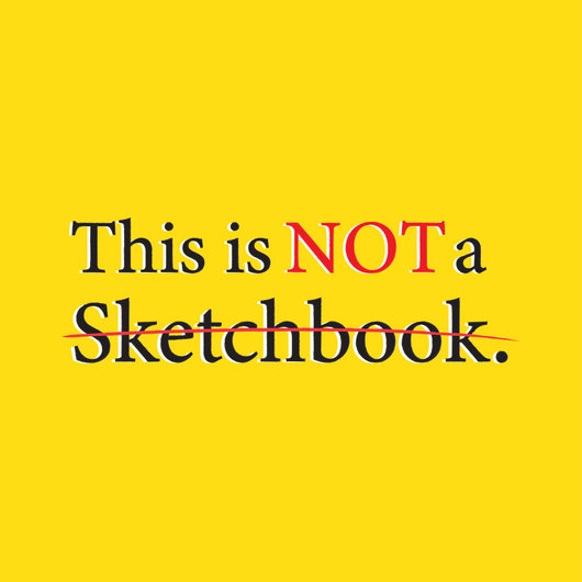 This Is Not A Sketchbook, It's An Art Class